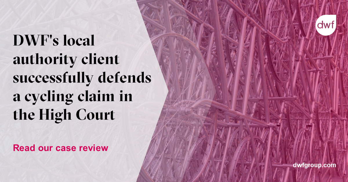DWF's local authority client successfully defends a cycling claim DWF