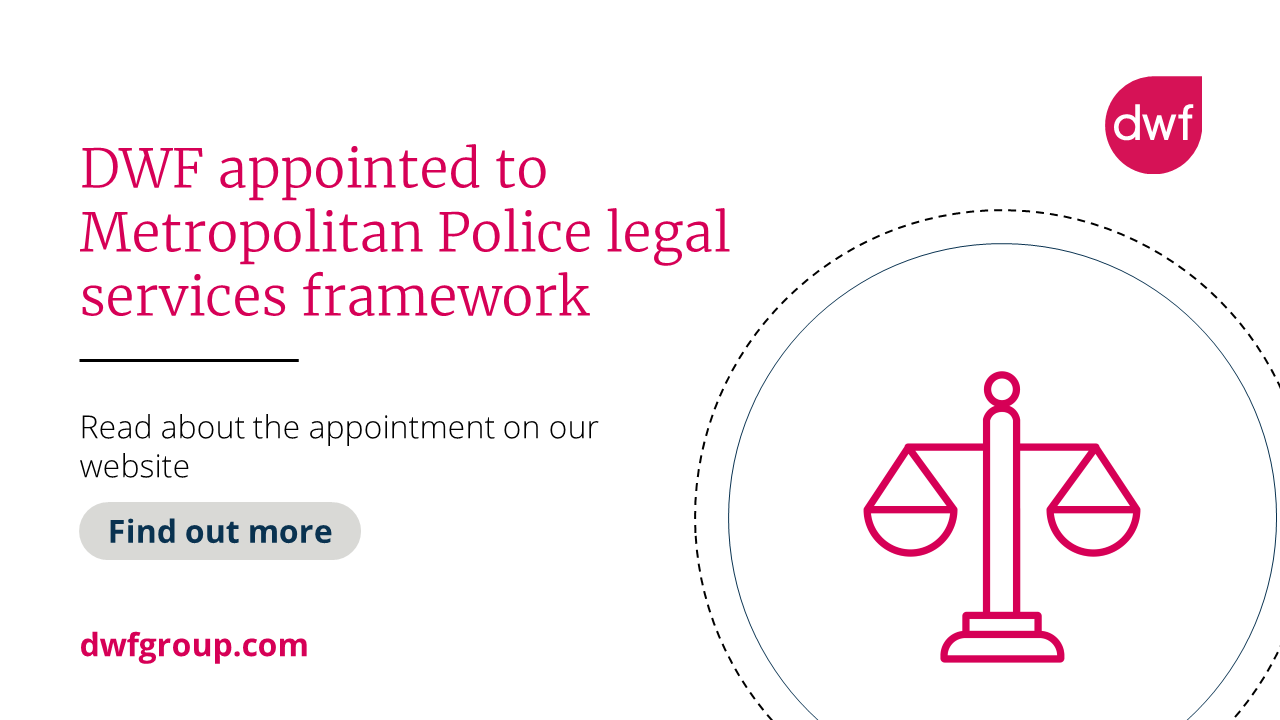 Dwf Appointed To Metropolitan Police Legal Services Framework Dwf 6956