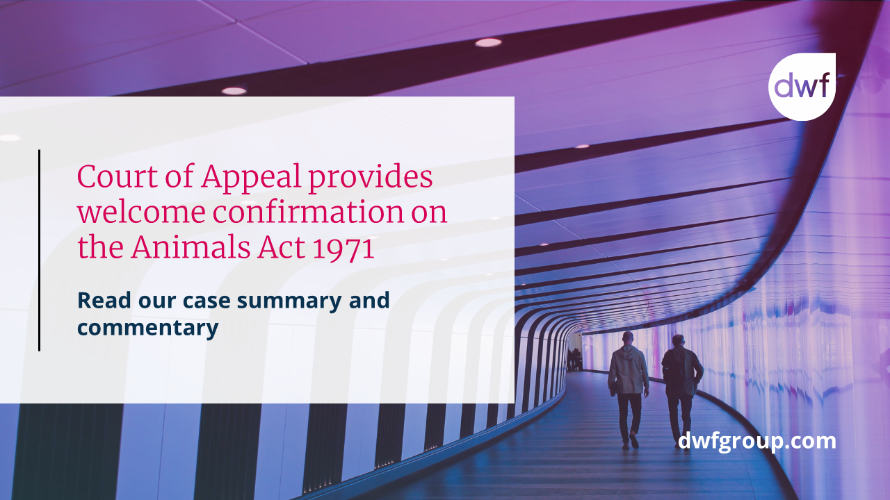 Confirmation on the Animals Act 1971 | DWF Group
