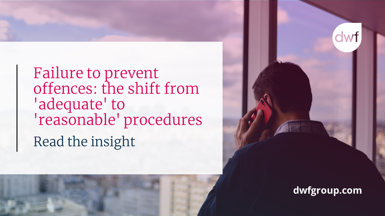 Failure to prevent offences: the shift from 'adequate' to 'reasonable ...