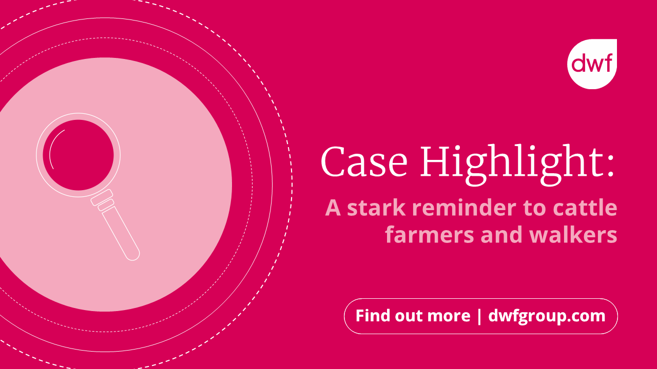 case-highlight-a-stark-reminder-to-cattle-farmers-and-walkers-dwf-group