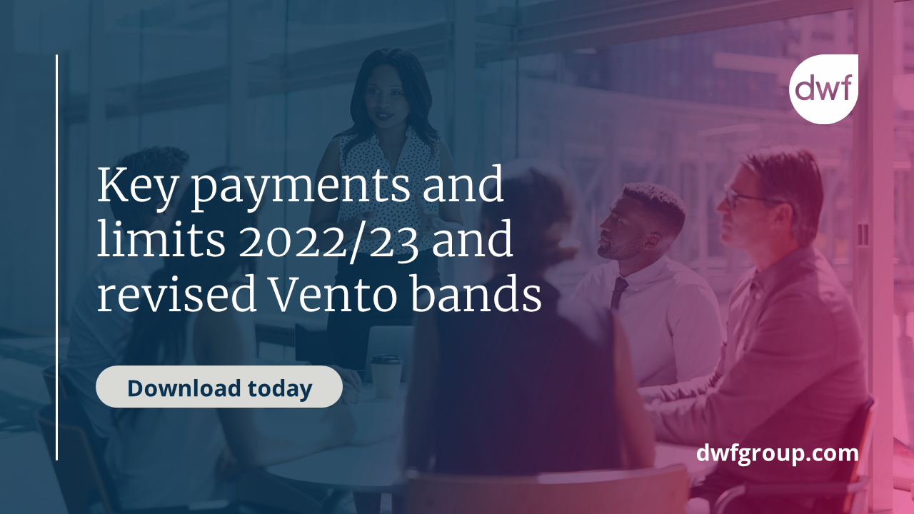 Key payments and limits 2022/23 and revised Vento bands DWF Group