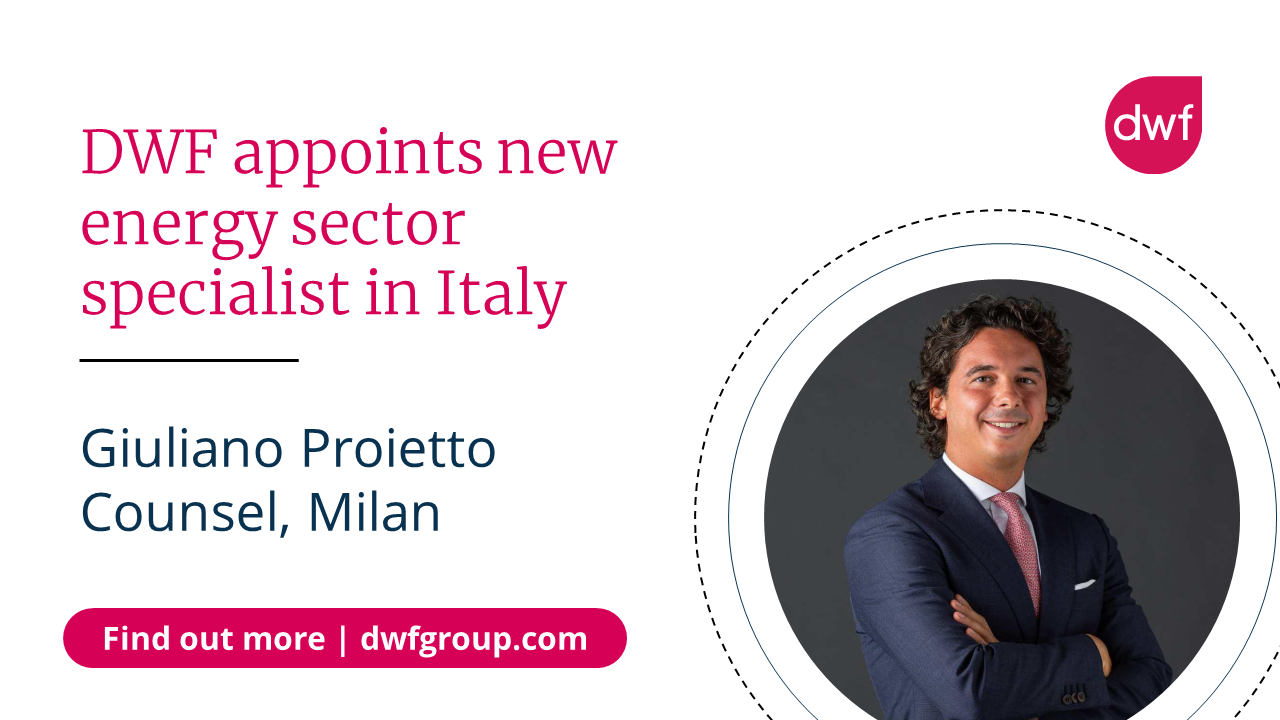 DWF appoints new energy sector specialist in Italy DWF Group