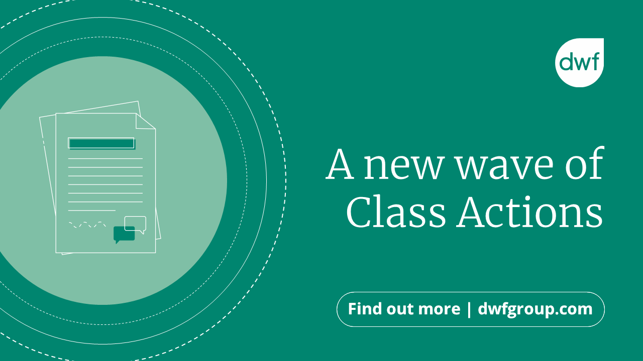 A new wave of Class Actions DWF Group