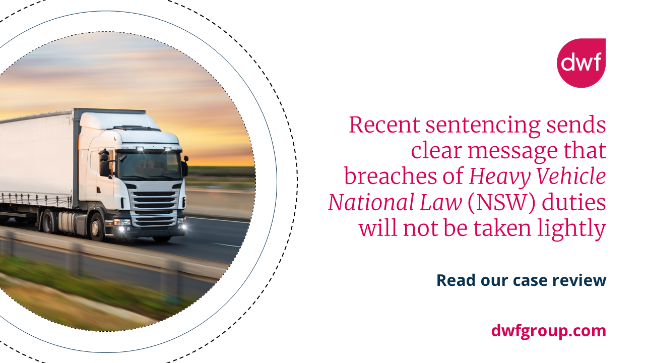 Heavy Vehicle National Law (NSW) DWF Group